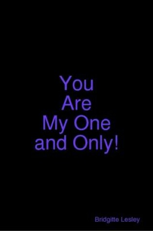 Cover of You Are My One and Only!