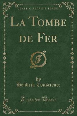 Book cover for La Tombe de Fer (Classic Reprint)