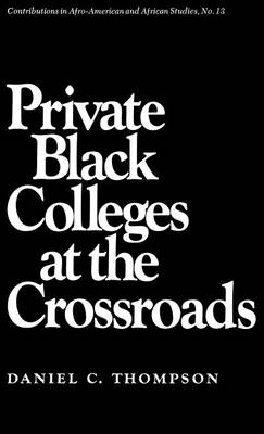 Book cover for Private Black Colleges at the Crossroads