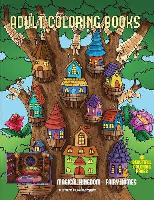 Book cover for Adult Coloring Book (Magical Kingdom - Fairy Homes)