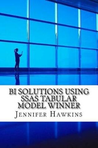 Cover of Bi Solutions Using Ssas Tabular Model Winner