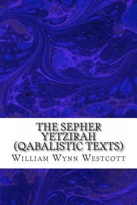 Book cover for The Sepher Yetzirah (Qabalistic Texts)