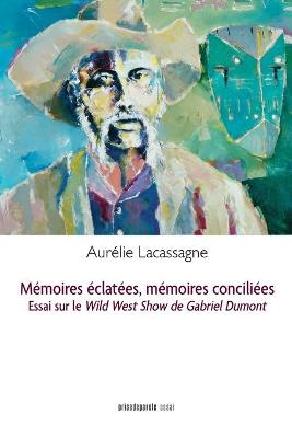 Book cover for Mémoires éclatées, mémoires conciliées