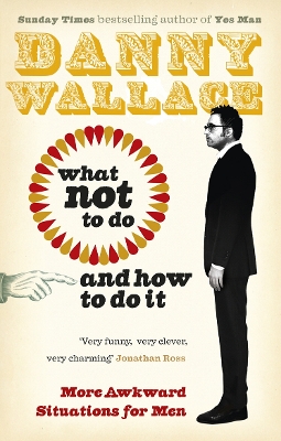 Book cover for What Not to Do (And How to Do It)