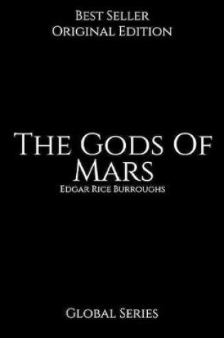 Cover of The Gods Of Mars, Global Series