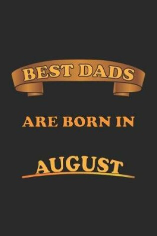 Cover of Best Dads Are Born In August