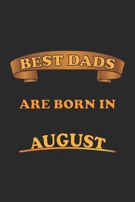 Book cover for Best Dads Are Born In August