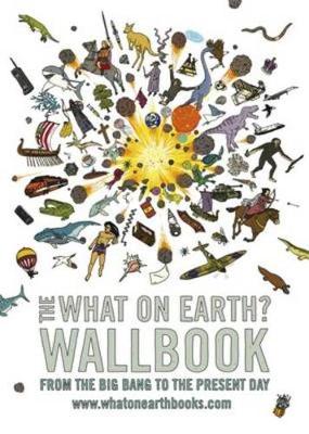 Cover of What on Earth? Wallbook of Big History