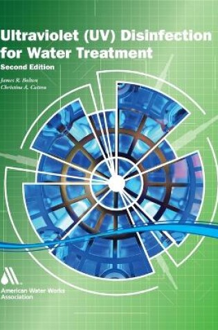 Cover of The Ultraviolet Disinfection Handbook, Second Edition