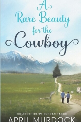 Cover of A Rare Beauty for the Cowboy