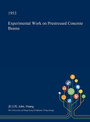 Book cover for Experimental Work on Prestressed Concrete Beams