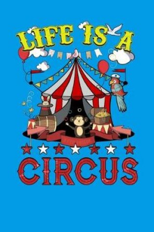 Cover of Life Is A Circus