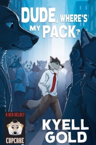 Cover of Dude, Where's My Pack?