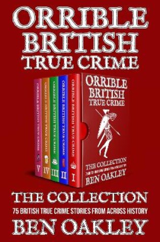 Cover of Orrible British True Crime Books 1 to 5