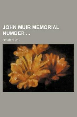 Cover of John Muir Memorial Number