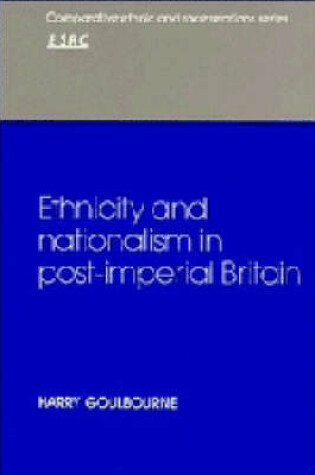 Cover of Ethnicity and Nationalism in Post-Imperial Britain