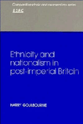 Book cover for Ethnicity and Nationalism in Post-Imperial Britain