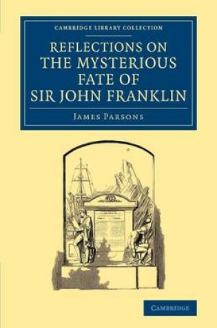 Cover of Reflections on the Mysterious Fate of Sir John Franklin
