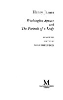 Book cover for Henry James: Washington Square and The Portrait of a Lady