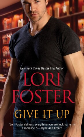 Give it Up by Lori Foster