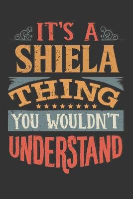 Book cover for Its A Shiela Thing You Wouldnt Understand