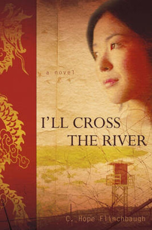 Cover of I'll Cross the River