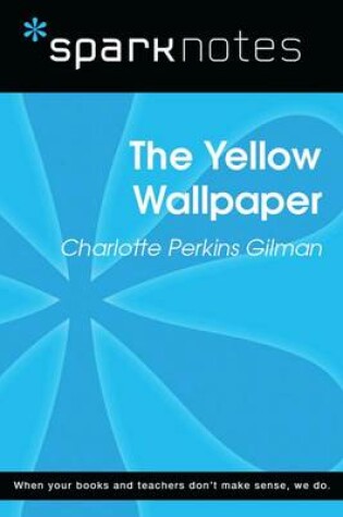 Cover of The Yellow Wallpaper (Sparknotes Literature Guide)
