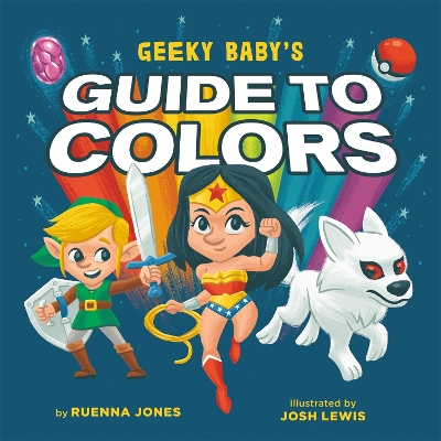 Book cover for Geeky Baby's Guide to Colours