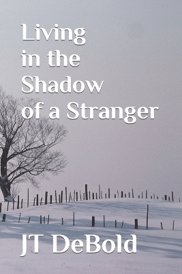 Book cover for Living in the Shadow of a Stranger
