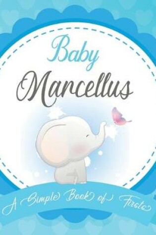 Cover of Baby Marcellus A Simple Book of Firsts