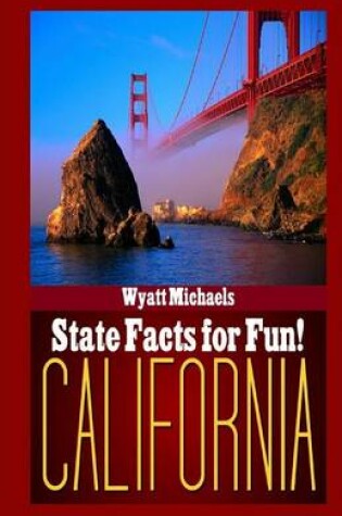 Cover of State Facts for Fun! California