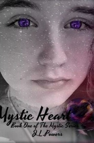 Cover of Mystic Heart - Book One of the Mystic Series