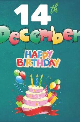 Cover of 14th December Happy Birthday Notebook Journal