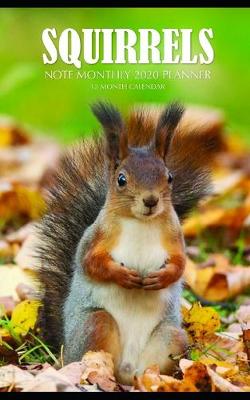 Book cover for Squirrels Note Monthly 2020 Planner 12 Month Calendar