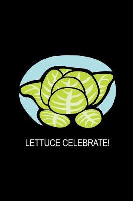 Book cover for Lettuce Celebrate!