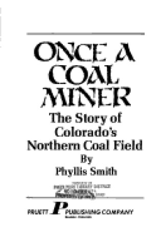 Cover of Once a Coal Miner