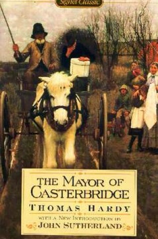 Cover of The Life and Death of the Mayor of Casterbridge