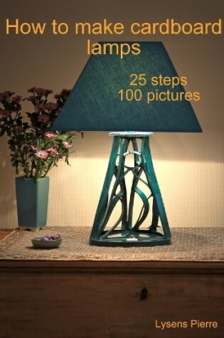 Cover of How to Make Cardboard Lamps