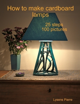 Book cover for How to Make Cardboard Lamps