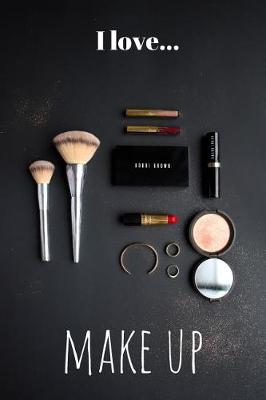 Book cover for I Love Make Up