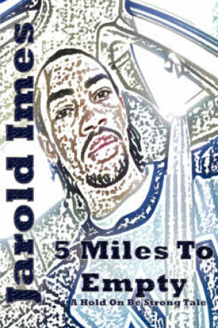 Cover of 5 Miles to Empty