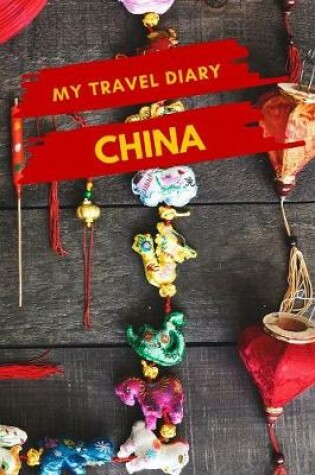 Cover of My Travel Diary CHINA