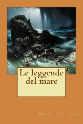 Book cover for Le leggende del mare