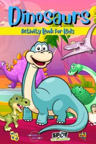 Cover of Dinosaurs Activity Book For Kids