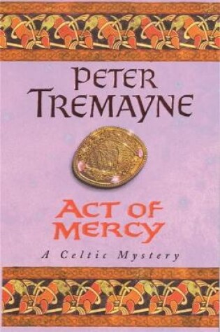 Cover of Act of Mercy (Sister Fidelma Mysteries Book 8)