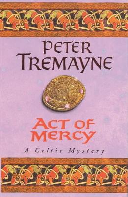 Book cover for Act of Mercy (Sister Fidelma Mysteries Book 8)