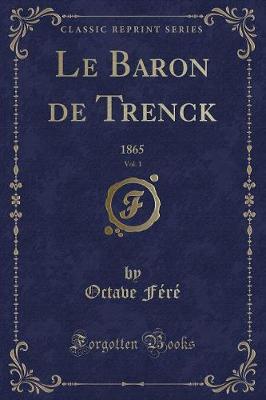 Book cover for Le Baron de Trenck, Vol. 1