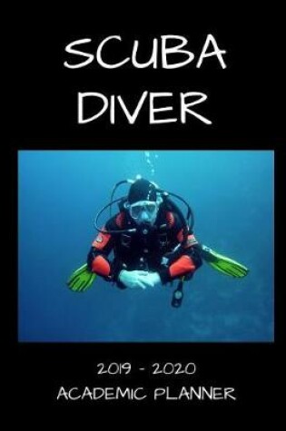 Cover of Scuba Diver 2019 - 2020 Academic Planner