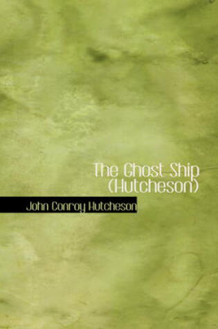 Cover of The Ghost Ship (Hutcheson)