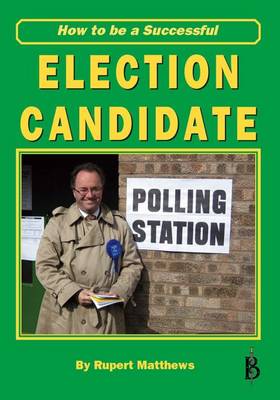 Book cover for How to be a Successful Election Candidate